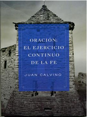Oracion/El Ejercicio Continuo De La Fe