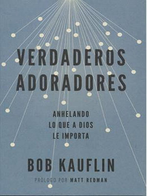 Verdaderos Adoradores