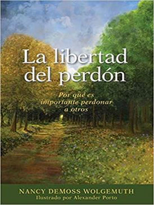 Libertad Del Perdon/La/Edicion Ilustrada