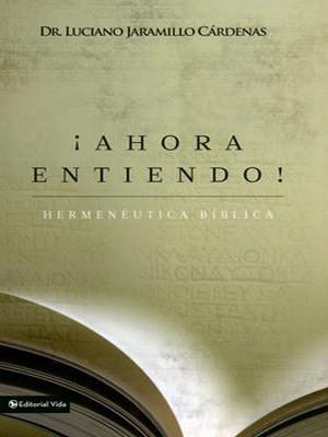 Ahora Entiendo Hermeneutica Biblica