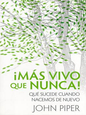 Mas Vivo Que Nunca/Que Sucede Cuando Nacemos De Nuevo